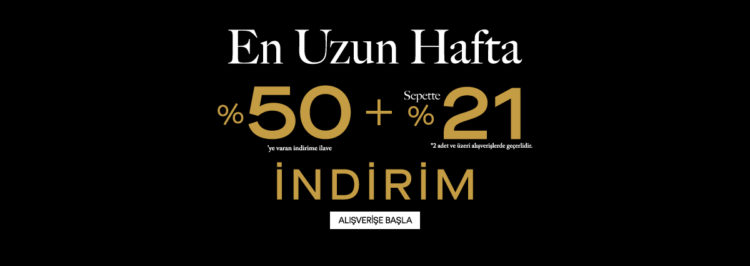 %50'ye Varan İndirime Ek Sepette %21 İndirim Fırsatı!