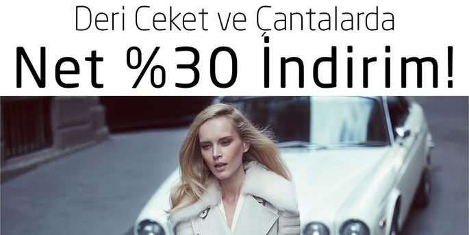Deri Ceket ve Çantalarda Net %30 İndirim