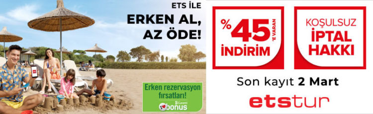 ETS Tur ile %45 Erken Rezervasyon İndirimi