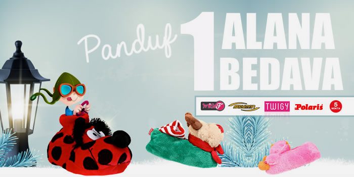 Polaris, Twigy ve Diğer Panduflarda 1 Alana 1 Bedava