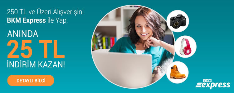 BKM Express ile 25 TL Anında İndirim