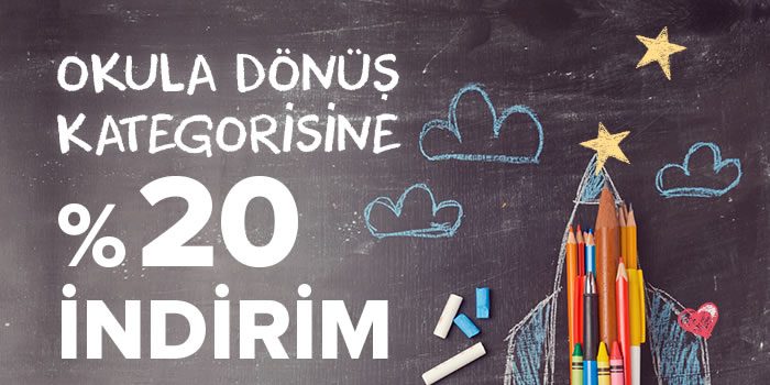 Okula Dönüş %20 İndirimli