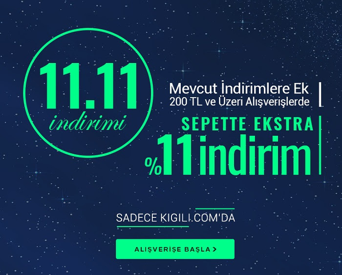 Kiğılı'da 11.11 Kampanyası!