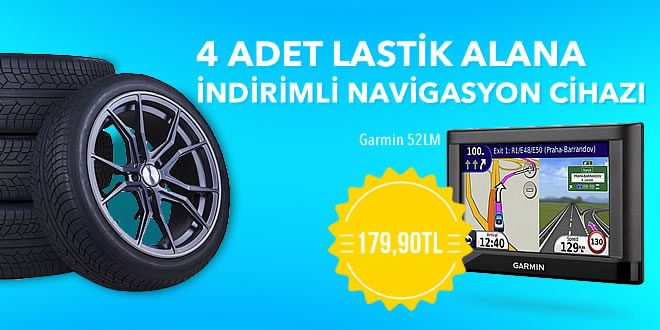 Oto Lastiği Alana Garmin Navigasyon İndirimli