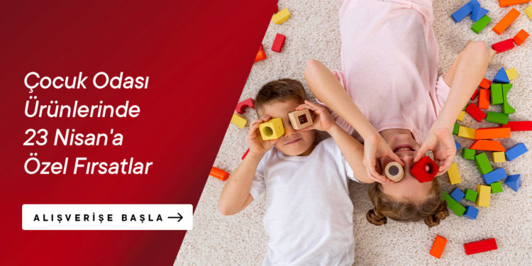 Koçtaş'ta 23 Nisan'a Özel Fırsatlar!