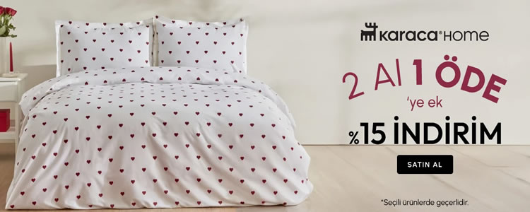 Karaca'da 2 Al 1 Öde + %15 İndirim
