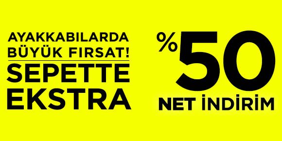 Ayakkabılar Sepette Ekstra %50 İndirimli!