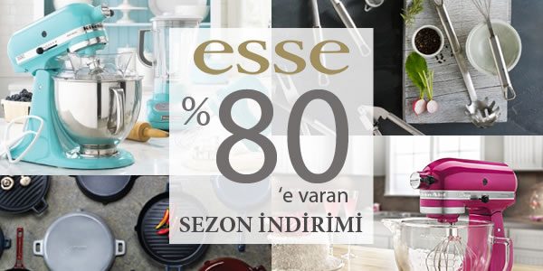 Esse Mutfak Ürünlerinde %80'e Varan İndirim