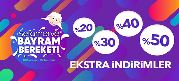 Sefamerve'de Bayrama Özel Ekstra %30,40,50 İndirim!