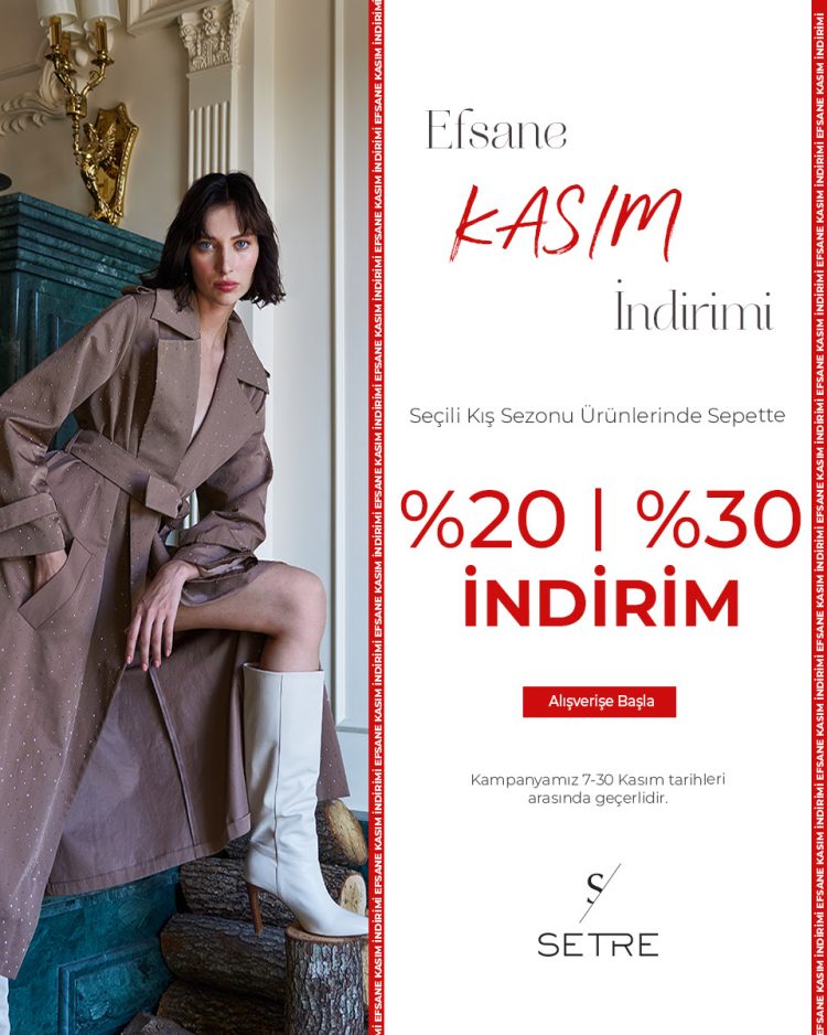 Setre'de %20+%30 Şahane Kasım İndirimi!