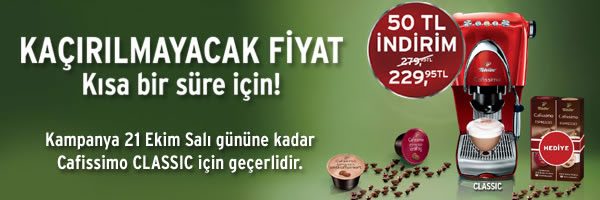 Cafissimo Classic'te 50 TL Tchibo İndirimi