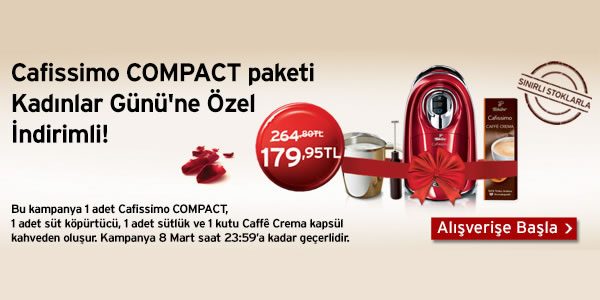 Cafissimo Compact Kadınlar Günü'ne Özel İndirimde